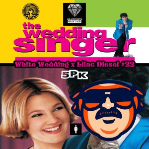 Da Skreets White Label – The Wedding Singer (Feminized)