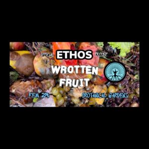(Freebie) Ethos - Wrotten Fruit (Feminized)