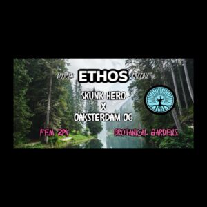 (Freebie) Ethos - Skunk Hero x Oaksterdam OG (Feminized)