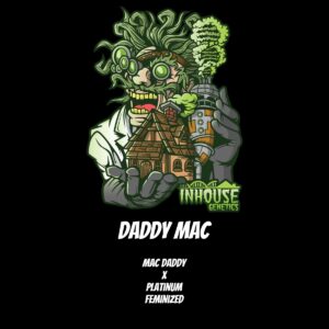 In House Genetics - Daddy MAC (Feminized)